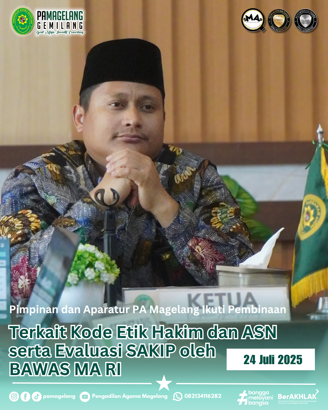 Pimpinan dan Aparatur Pengadilan Agama Magelang Ikuti Pembinaan Terkait Kode Etik Hakim dan ASN serta Evaluasi SAKIP oleh BAWAS MA RI